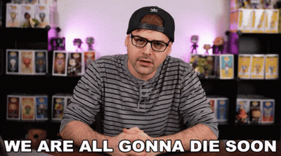 Man In Hat And Glasses We Are All Gonna Die Soon GIF