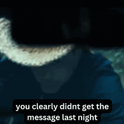 Man In Hat Saying You Clearly Didnt Get The Message Last Night GIF