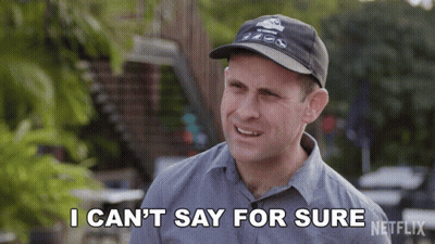 Man In Hat Says I Can't Say For Sure GIF