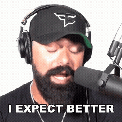 Man In Headphones And Hat Saying I Expect Better GIF