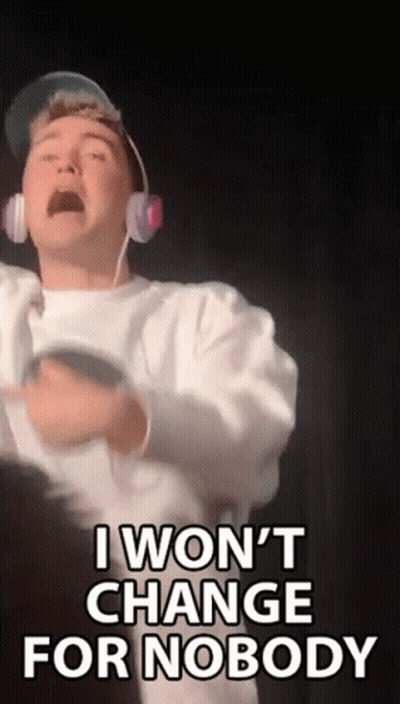 Man In Headphones And Hat Says I Won't Change For Nobody GIF