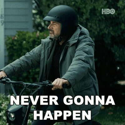Man In Helmet Riding Motorcycle Never Gonna Happen GIF