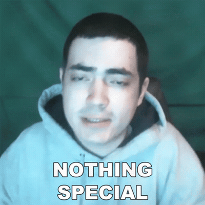 Man In Hoodie Saying Nothing Special GIF