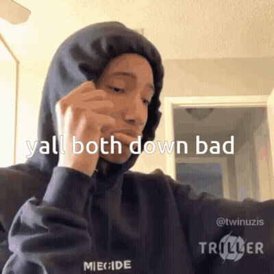 Man In Hoodie Talking On Cell Phone Saying Y'all Both Down Bad GIF