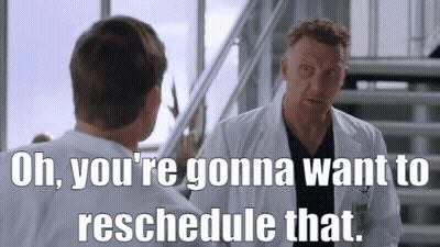 Man In Lab Coat Saying Oh You're Gonna Want To Reschedule That GIF
