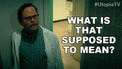 Man In Lab Coat Saying What Is That Supposed To Mean GIF