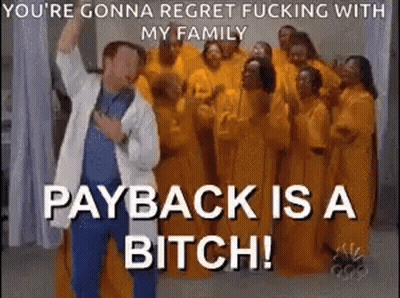 Man In Lab Coat Says Payback Is A Bitch GIF