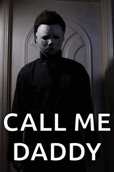 Man In Mask Call Me Daddy GIF