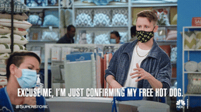 Man In Mask Excuse Me I'm Just Confirming Free Hot Dog GIF