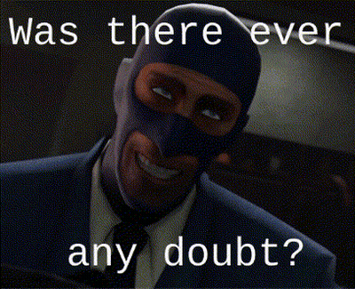 Man In Mask Saying Was There Ever Any Doubt GIF