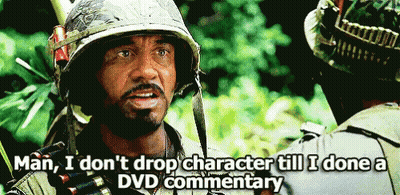 Man In Military Uniform Says Man I Dont Drop Character Till I Done A DVD Commentary GIF