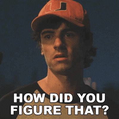 Man In Orange Hat With U Asks How Did You Figure That GIF
