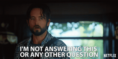 Man In Plaid Shirt Says I'm Not Answering This Or Any Other Question Netflix GIF