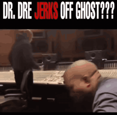Man In Recording Studio Dr Dre Jerks Off Ghost GIF