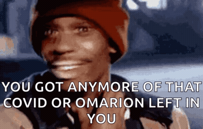 Man In Red Hat Says You Got Anymore Of That Covid Or Omarion Left In You GIF