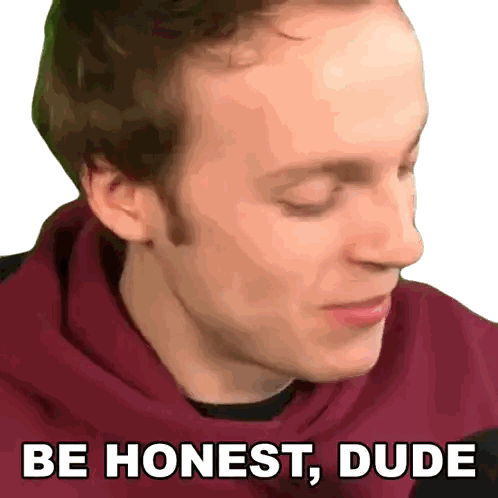 Man In Red Hoodie Saying Be Honest Dude Sticker