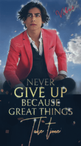 Man In Red Jacket Never Give Up Because Great Things Take Time GIF