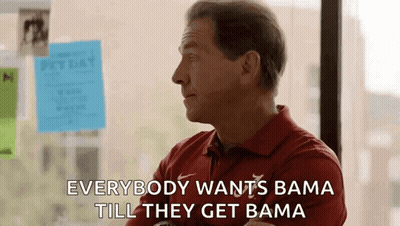 Man In Red Shirt Saying Everybody Wants Bama Till They Get Bama GIF