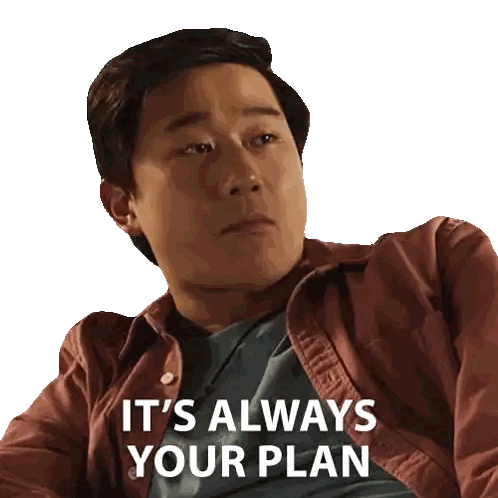 Man In Red Shirt Saying Its Always Your Plan Sticker