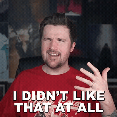 Man In Red Shirt Says I Didn T Like That At All GIF