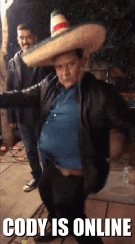Man In Sombrero Cody Is Online GIF