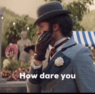 Man In Suit And Hat Saying How Dare You GIF