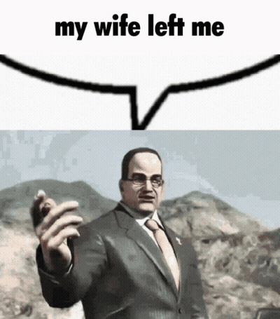 Man In Suit And Tie Saying My Wife Left Me GIF