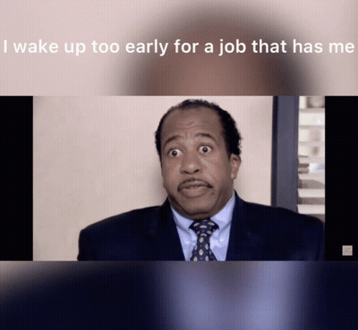 Man In Suit And Tie Says I Wake Up Too Early For A Job That Has Nothing To Do With Me GIF
