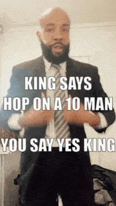 Man In Suit And Tie Says King Says Hop On A 10 Man GIF