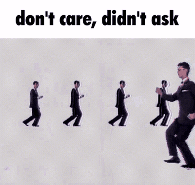 Man In Suit Dancing Don't Care Didn't Ask GIF