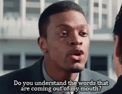 Man In Suit Saying Do You Understand The Words Coming Out Of My Mouth GIF