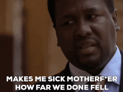 Man In Suit Saying Makes Me Sick Motherf * Er How Far We Done Fell GIF