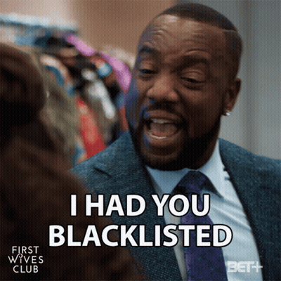 Man In Suit Says I Had You Blacklisted GIF