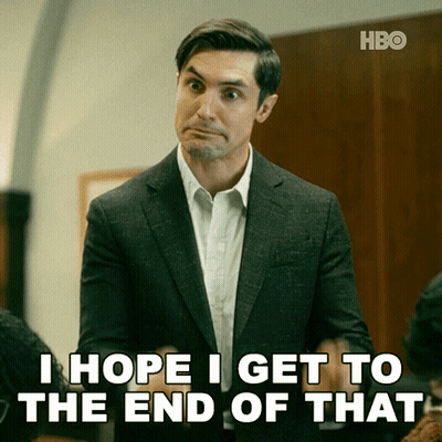 Man in Suit Says I Hope I Get to the End of That