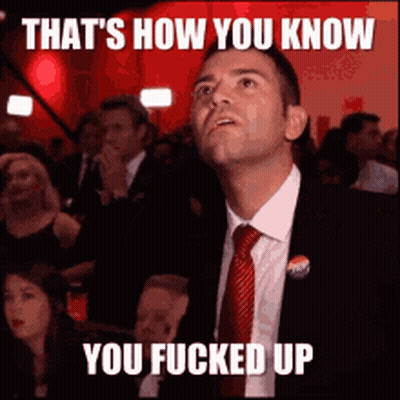 Man In Suit That's How You Know You Fucked Up GIF