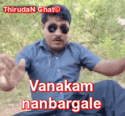 Man In Sunglasses And Blue Shirt With Vanakam Nanbargale GIF