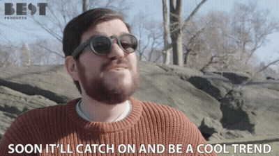 Man In Sunglasses And Sweater Says Soon It'll Catch On GIF