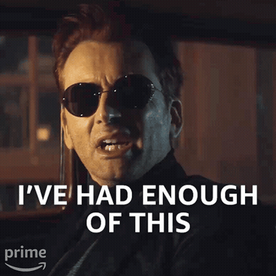 Man In Sunglasses Says I've Had Enough Of This GIF