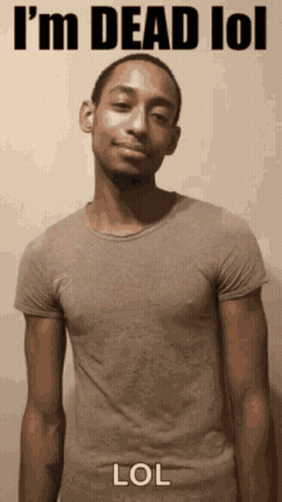 Man In T-Shirt Saying I'm Dead LOL LOL GIF