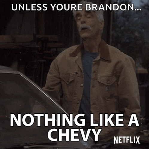 Man In Tan Jacket Says Nothing Like A Chevy Netflix GIF