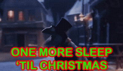 Man In Top Hat With One More Sleep Til Christmas GIF