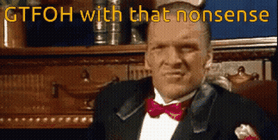 Man In Tuxedo Saying GTFOH With That Nonsense GIF
