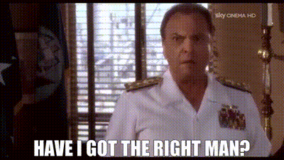 Man In Uniform Asking Have I Got The Right Man GIF