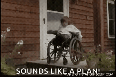 Man In Wheelchair Says Sounds Like A Plan GIF