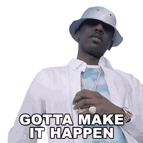 Man In White Shirt And Bucket Hat Says Gotta Make It Happen Sticker