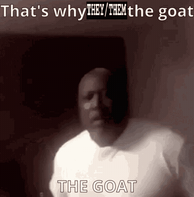 Man in White Shirt Saying That's Why They Them The Goat