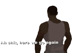 Man In White Tank Top Here We Go Again Sticker