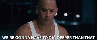 Man In White Tank Top Saying We're Gonna Have To Dig Deeper Than That GIF