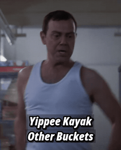 Man In White Tank Top Saying Yippee Kayak Other Buckets GIF
