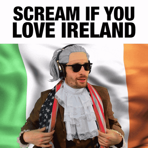Man In Wig Sunglasses Irish Flag Scream If You Love Ireland GIF